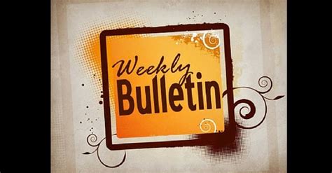 Weekly Bulletin .